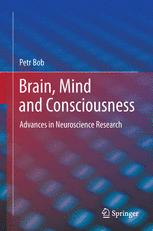 Brain, Mind and Consciousness: Advances in Neuroscience Research