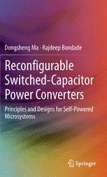 Reconfigurable Switched-Capacitor Power Converters: Principles and Designs for Self-Powered Microsystems