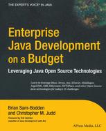 Enterprise Java Development on a Budget: Leveraging Java Open Source Technologies