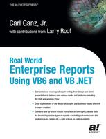 Real World Enterprise Reports Using VB6 and VB .NET