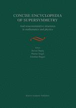 Concise Encyclopedia of Supersymmetry