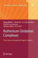 Ruthenium Oxidation Complexes: Their Uses as Homogenous Organic Catalysts