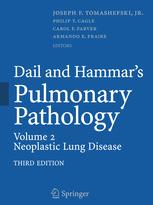 Dail and Hammar’s Pulmonary Pathology: Volume II: Neoplastic Lung Disease