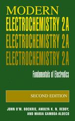 Modern Electrochemistry 2A: Fundamentals of Electrodics