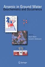 Arsenic in Ground Water: Geochemistry and Occurrence