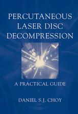 Percutaneous Laser Disc Decompression: A Practical Guide