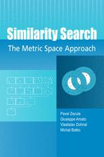 Similarity Search The Metric Space Approach