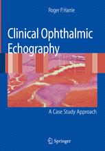 Clinical Ophthalmic Echography: A Case Study Approach
