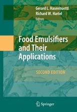 Food Emulsifiers and Their Applications: Second Edition