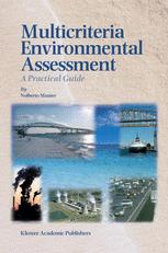 Multicriteria Environmental Assessment: A Practical Guide
