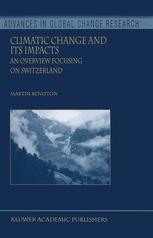 Climatic Change and Its Impacts: An Overview Focusing on Switzerland