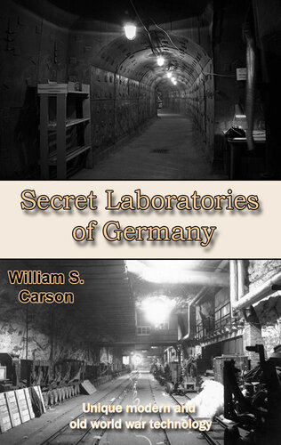 Secret Laboratories of Germany: Unique modern and old world war technology