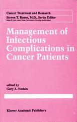 Management of Infectious Complications in Cancer Patients