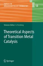 Theoretical Aspects of Transition Metal Catalysis: -/-