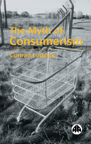 The Myth Of Consumerism
