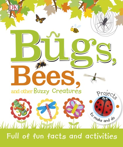 Bugs, bees, and other buzzy creatures