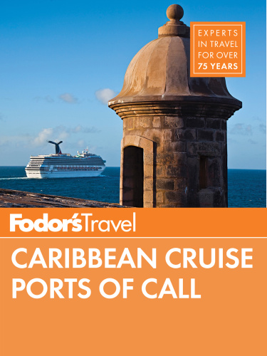 Fodor's Caribbean Cruise Ports of Call