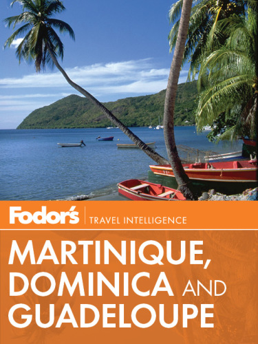 Fodor's Martinique, Dominica & Guadeloupe