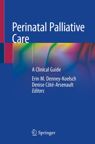 Perinatal Palliative Care: A Clinical Guide