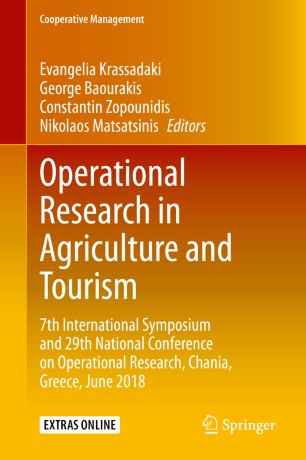 Operational Research in Agriculture and Tourism: 7th International Symposium and 29th National Conference on Operational Research, Chania, Greece, June 2018