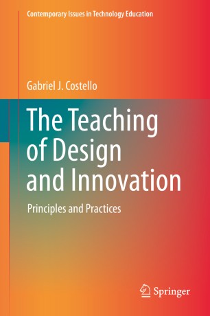 The Teaching of Design and Innovation: Principles and Practices