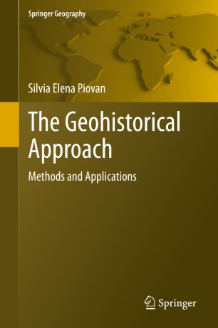 The Geohistorical Approach: Methods and Applications