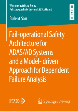 Fail-operational Safety Architecture for ADAS/AD Systems and a Model-driven Approach for Dependent Failure Analysis