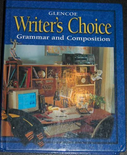 Glencoe Writer's Choice: Grammar and Composition
