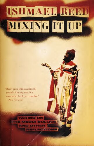 Mixing It Up: Taking On the Media Bullies and Other Reflections