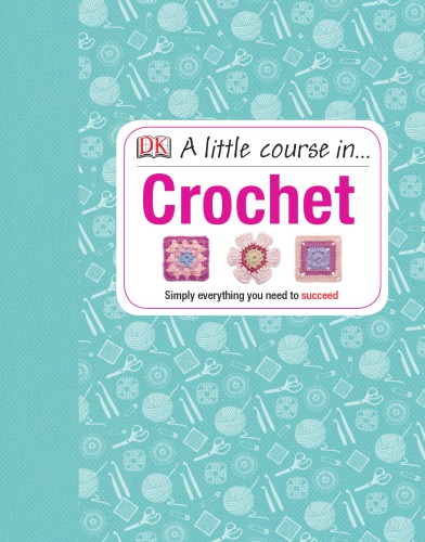 A little course in crochet