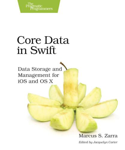 Core Data in Swift: Data Storage and Management for iOS and OS X