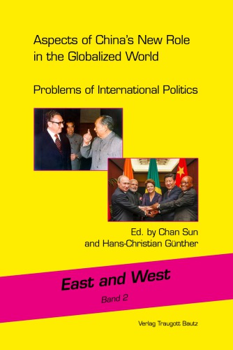 Aspects of China's new role in the globalized world: problems of international politics