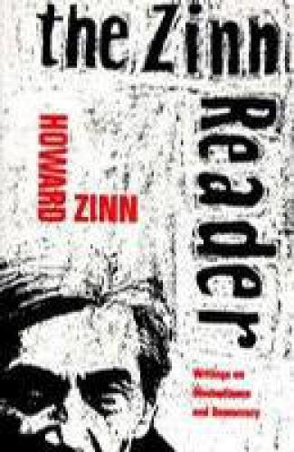The Zinn reader: writings on disobedience and democracy