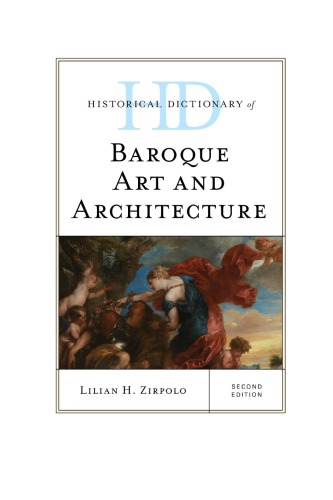 Historical dictionary of Baroque art and architecture