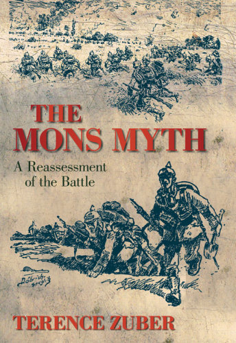 The Mons Myth: a Reassessment of the Battle