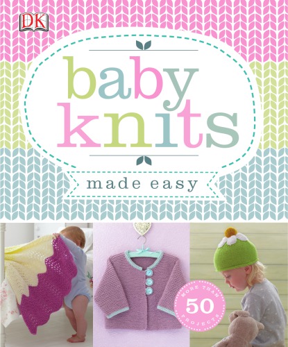 Baby knits made easy