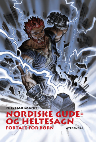 Nordiske gude: og heltesagn fortalt for børn