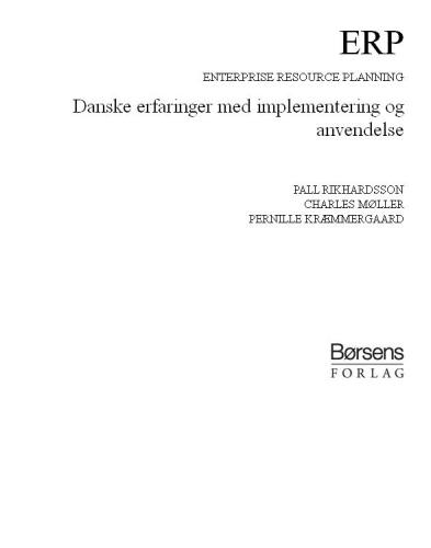 ERP: enterprise resource planning: drift- og økonomistyring i danske virksomheder