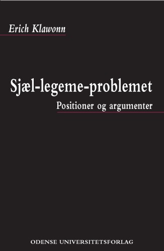 Sjæl-legeme-problemet: positioner og argumenter