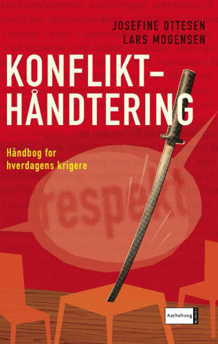 Konflikthåndtering: håndbog for hverdagens krigere