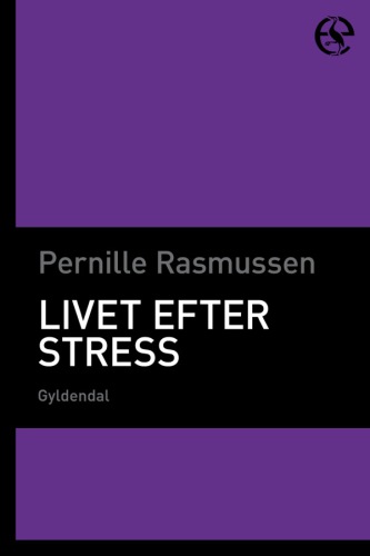 Livet efter stress: udvikling og muligheder