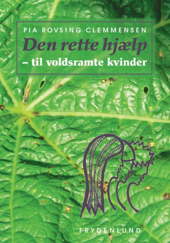 Den rette hjælp - til voldsramte kvinder