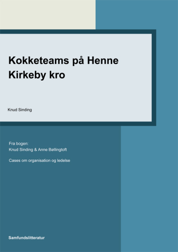 Kokketeams på Henne Kirkeby Kro Cases om organisation og ledelse