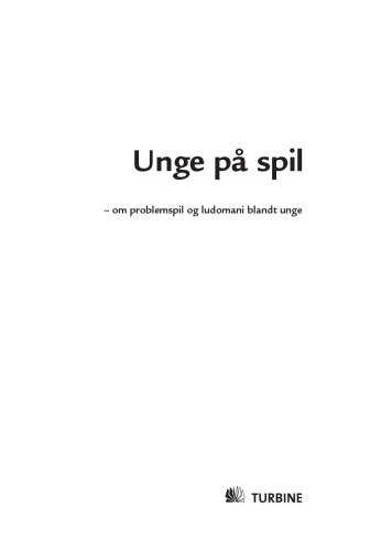 Unge på spil: om problemspil og ludomani blandt unge