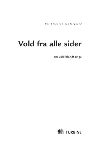 Vold fra alle sider: om vold blandt unge