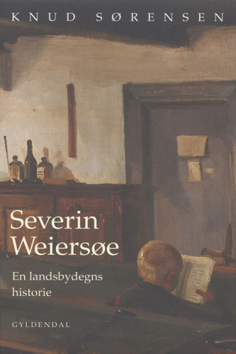 Severin Weiersøe: en landsbydegns historie