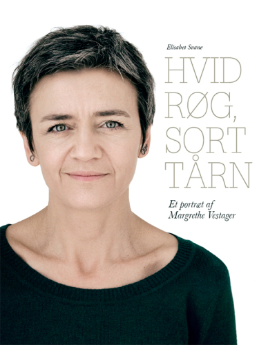 Hvid røg, sort tårn: et portræt af Margrethe Vestager