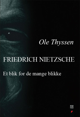 Friedrich Nietzsche: et blik for de mange blikke