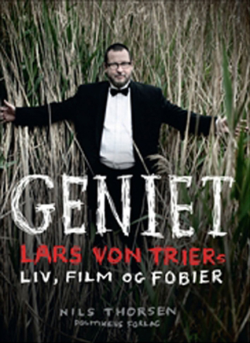 Geniet: Lars von Triers liv, film og fobier