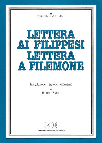Lettera ai Filippesi. Lettera a Filemone. Introduzione, versione, commento